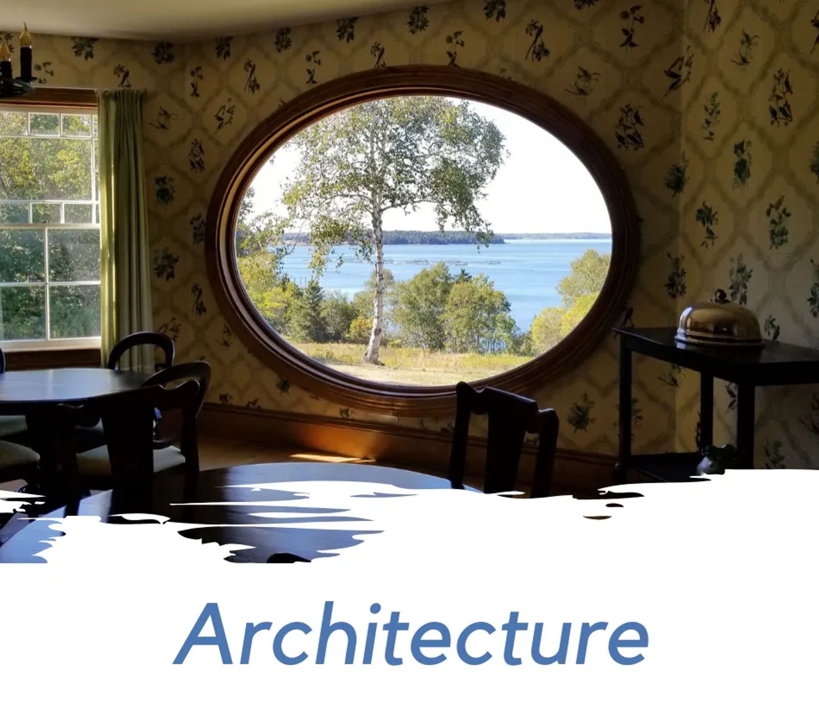 Photo of the oval window in Hubbard Cottage at Campobello Island, New Brunswick, Canada